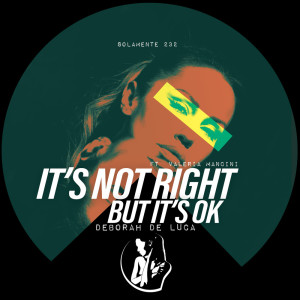 Album It's Not Right But It's Ok from Deborah de Luca