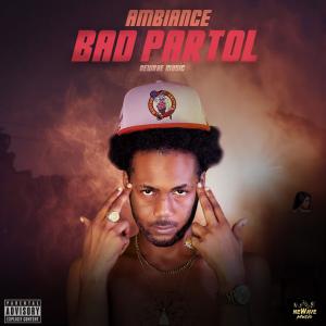 Newave Music的專輯Bad Partol (Explicit)