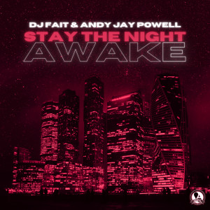 Album Stay the Night Awake from DJ Fait