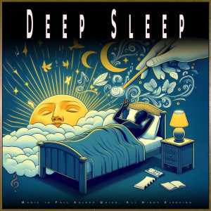 Fall Asleep Fast Music的專輯Deep Sleep: Music to Fall Asleep Quick, All Night Sleeping