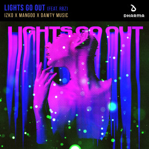 อัลบัม Lights Go Out (feat. RBZ) ศิลปิน Dawty Music