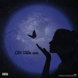 收聽Ariaa的Let Her Go (Explicit)歌詞歌曲