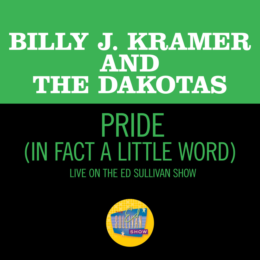 Pride (Is Such A Little Word) (Live On The Ed Sullivan Show, June 7, 1964)