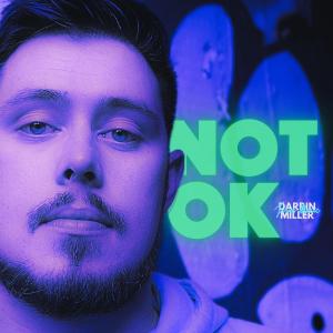 Darrin Miller的專輯Not Ok