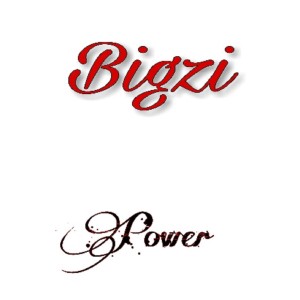 收聽Bigzi的Power歌詞歌曲