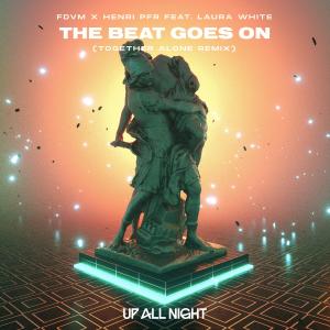 Album The Beat Goes On (Together Alone Remix) from Henri PFR