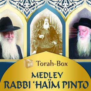 Album Medley Rabbi 'Haim Pinto from Torah-Box