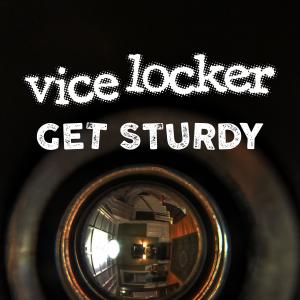 Vice Locker的專輯Get Sturdy