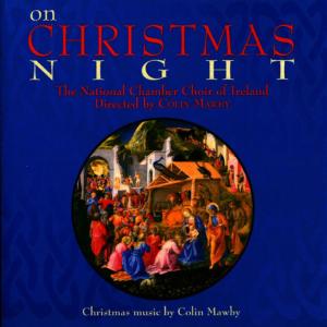 อัลบัม On Christmas Night ศิลปิน The National Chamber Choir Of Ireland
