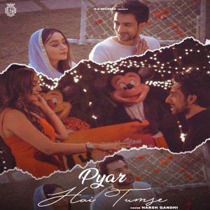 Harsh Gandhi的專輯Pyar Hai Tumse