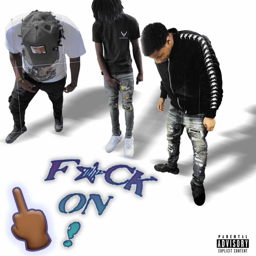 **** on (feat. RTS4, TDFmeech & B.A) (Explicit)
