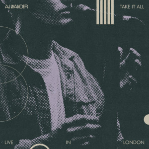 AJ Wander的專輯Take It All (Live in London)