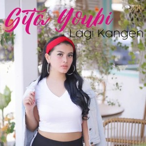 ดาวน์โหลดและฟังเพลง Lagi Kangen พร้อมเนื้อเพลงจาก Gita Youbi
