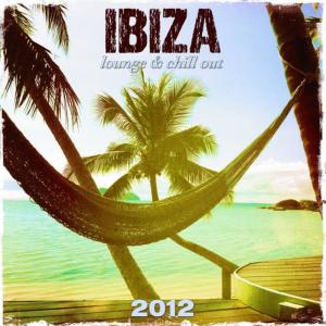Various Artists的專輯Ibiza 2012 Lounge & Chill Out