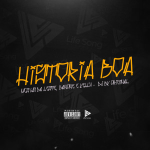 ดาวน์โหลดและฟังเพลง História Boa (Explicit) พร้อมเนื้อเพลงจาก Dj Bk Original