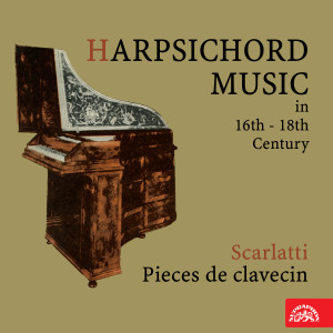 Harpsichord Music in 16th - 18th Century. Scarlatti: Pieces de clavecin dari Zuzana Ruzickova