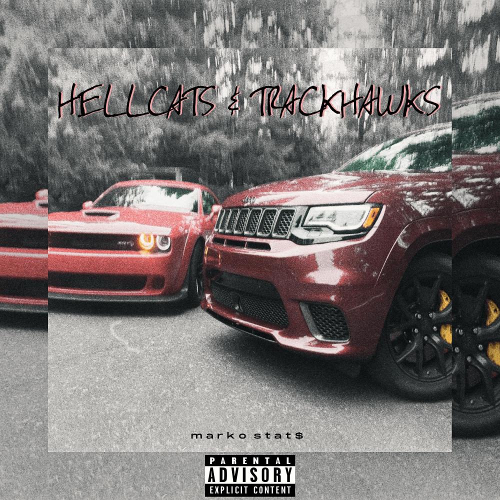 Hellcats & Trackhawks (Explicit)