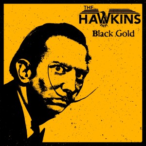 收聽The Hawkins的Black Gold歌詞歌曲
