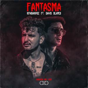 Jotabarrioz的專輯Fantasma