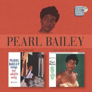 Pearl Bailey的專輯Sings Songs For Adults/More Songs For Adults Only