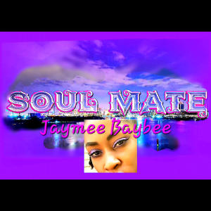 收聽Jaymee Baybee的Soulmate歌詞歌曲