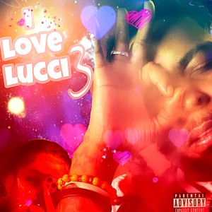 Dave Lucci的專輯I Love Lucci 3 (Explicit)