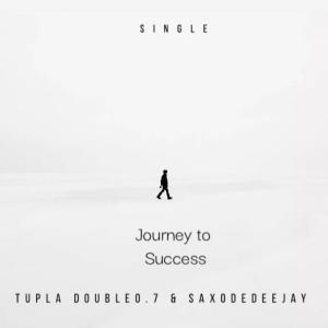 Listen to Journey to Success song with lyrics from Tupla Double0.7