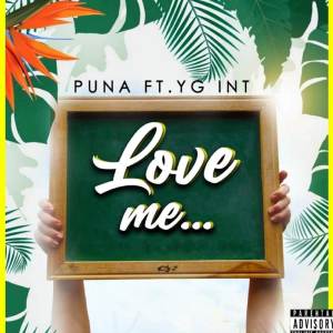 ดาวน์โหลดและฟังเพลง Love Me (Explicit) พร้อมเนื้อเพลงจาก Puna