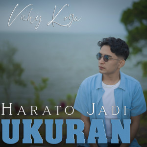 Harato Jadi Ukuran dari Vicky Koga