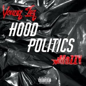 Hood Politics (feat. Mozzy) [Explicit]