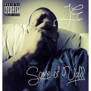 收聽JE的Some Of Yall (Explicit)歌詞歌曲