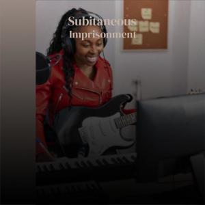 收听Rodu Loher的Subitaneous Imprisonment歌词歌曲