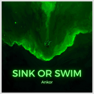 Album Sink Or Swim oleh Ankor