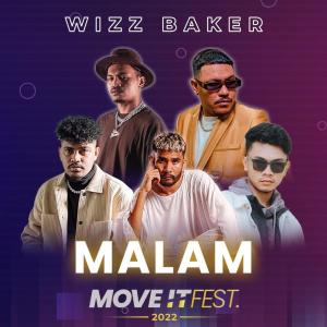Dengarkan Malam (Move It Fest 2022) (Live) lagu dari Wizz Baker dengan lirik