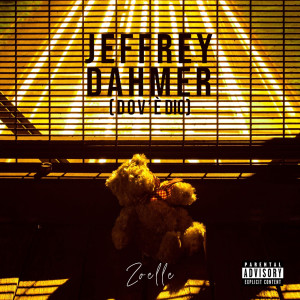 Listen to Jeffrey Dahmer (Dov’è Dio) (Explicit) song with lyrics from Zoelle
