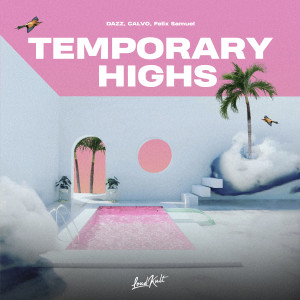Album Temporary Highs oleh Calvo