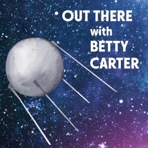 Betty Carter的专辑Out There with Betty Carter
