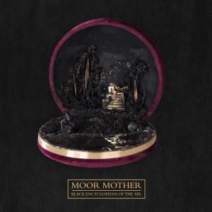 Album Black Encyclopedia of the Air (Explicit) from Moor Mother