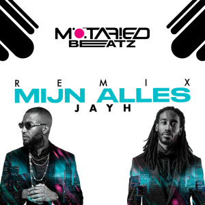อัลบัม Mijn Alles (Motafied Beatz Remix) ศิลปิน Jayh