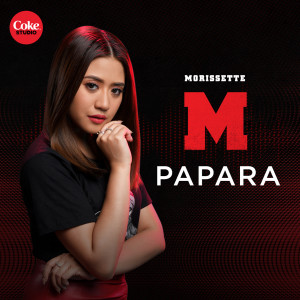 ดาวน์โหลดและฟังเพลง Papara พร้อมเนื้อเพลงจาก Morissette