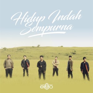 Dengarkan Hidup Indah Sempurna lagu dari Elvo dengan lirik