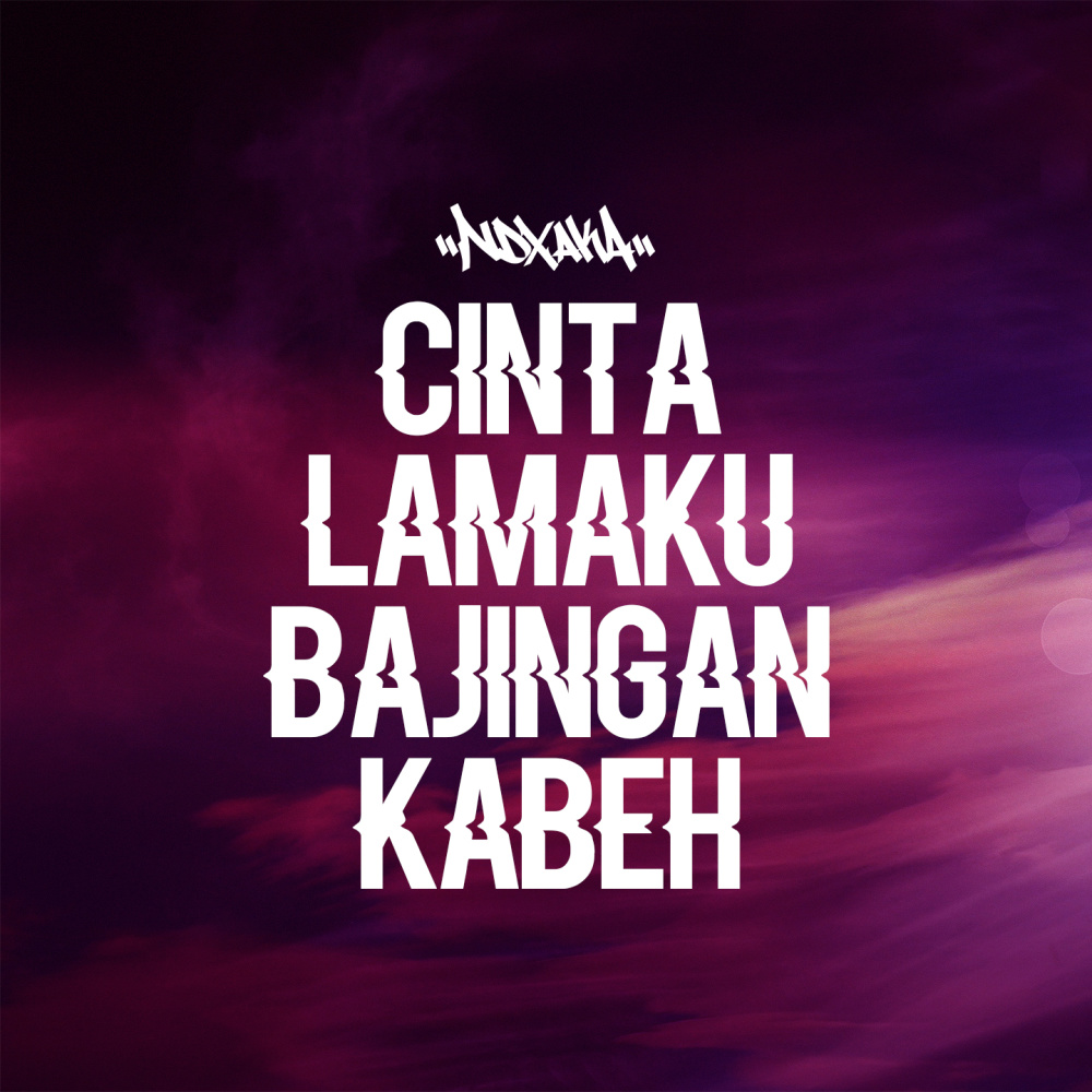 CLBK Cinta Lamaku Bajingan Kabeh