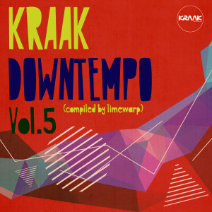 อัลบัม Kraak Downtempo, Vol. 5 (Explicit) ศิลปิน Timewarp