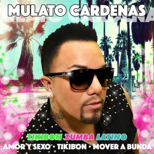 Mulato Cardenas的專輯Tikibon Zumba Latino E.P.