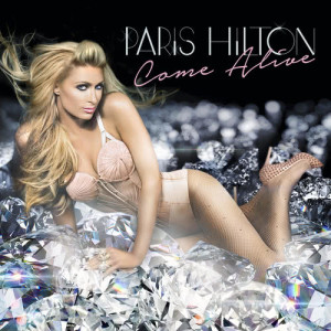 Paris Hilton的專輯Come Alive