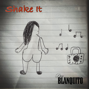 Album Shake It from Don Blanquito