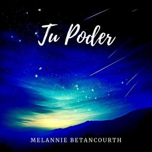 Melannie Betancourth的專輯Tu Poder
