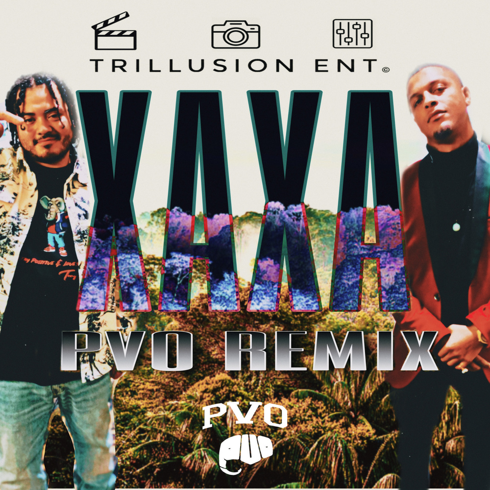 XAXA PVO Remix (Explicit)