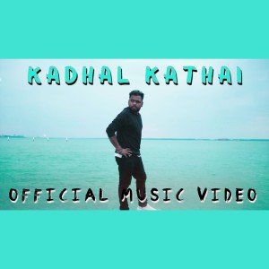 ดาวน์โหลดและฟังเพลง Kadhal Kathai พร้อมเนื้อเพลงจาก Santesh