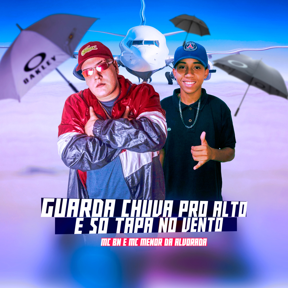 Guarda Chuva pro Alto e Só Tapa no Vento
